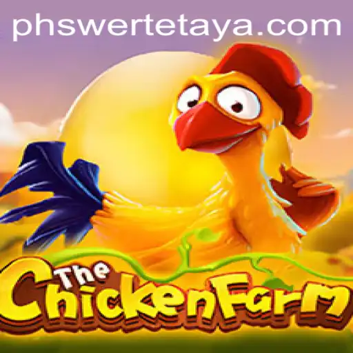 Unveiling ChickenFarm: The Game That Redefines Virtual Farming with PHSwerte