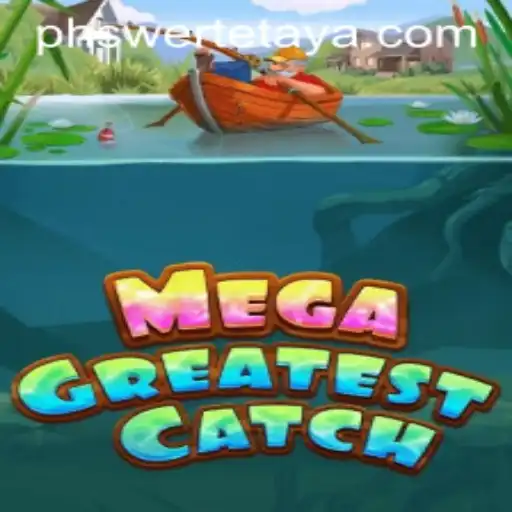 Discover the Thrills of MegaGreatestCatch: A Gaming Phenomenon